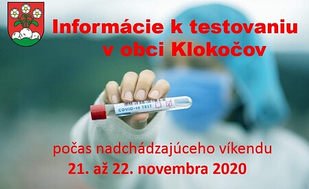 Testovanie v obci Klokočov sa uskutoční v sobotu 21.11.202 a v nedeľu 22.11.2020